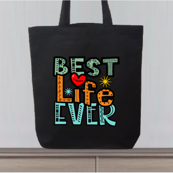 Best Life Ever Tote Bag