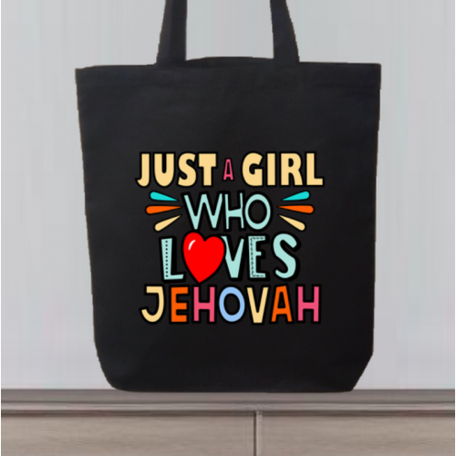 Just A Girl Who Loves Jehovah Tote Bag